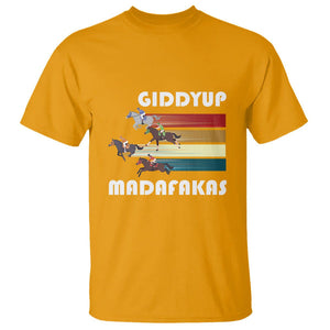 Funny Horse Racing T Shirt Giddy Up Madafakas Horses Race Lover TS09 Gold Print Your Wear