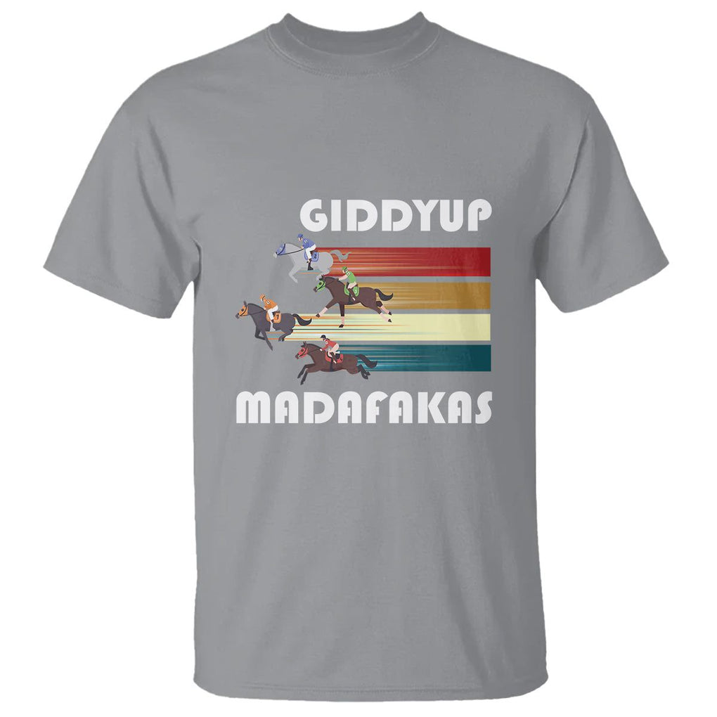 Funny Horse Racing T Shirt Giddy Up Madafakas Horses Race Lover TS09 Sport Gray Print Your Wear
