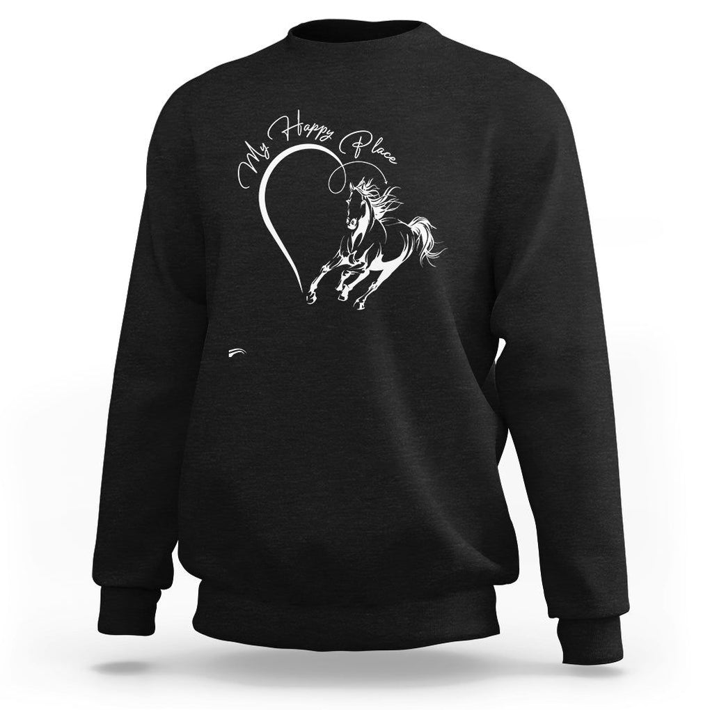Horse Lover Sweatshirt My Happy Place Horseback Riding TS09 Black Print Your Wear