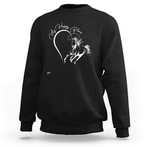Horse Lover Sweatshirt My Happy Place Horseback Riding TS09 Black Print Your Wear