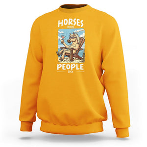 Horse Because People Suck Anti Social Horse Lover Sweatshirt TS09 Gold Print Your Wear