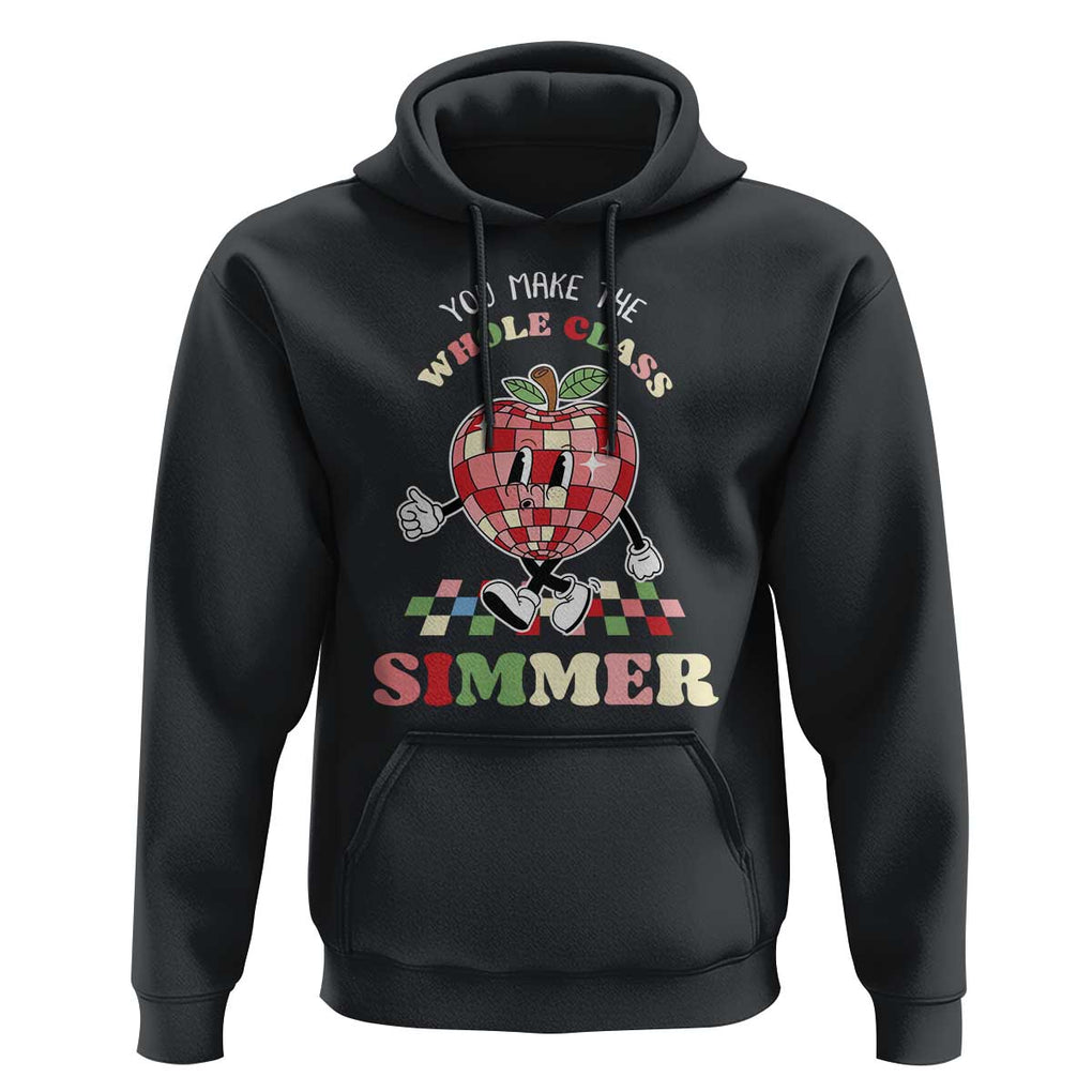 Teacher Hoodie You Make The Whole Class Shimmer Retro Groovy TS09 Black Print Your Wear