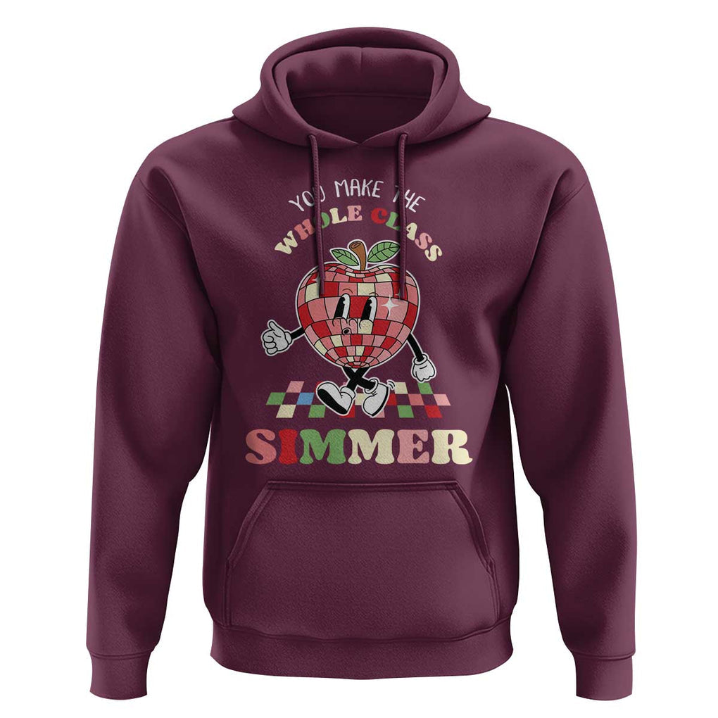 Teacher Hoodie You Make The Whole Class Shimmer Retro Groovy TS09 Maroon Print Your Wear