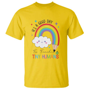 Pre-School Teacher T Shirt It's A Good Day To Teach Tiny Human TS09 Daisy Print Your Wear