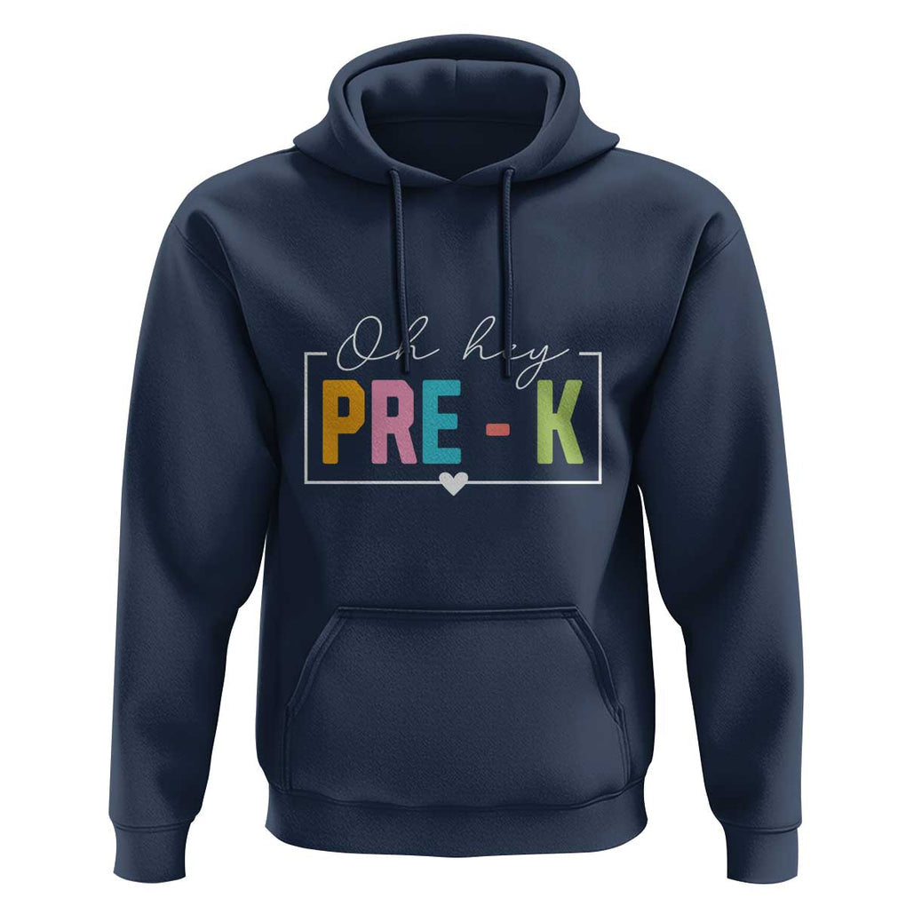 Pre-School Teacher Hoodie Oh Hey Pre-K TS09 Navy Print Your Wear