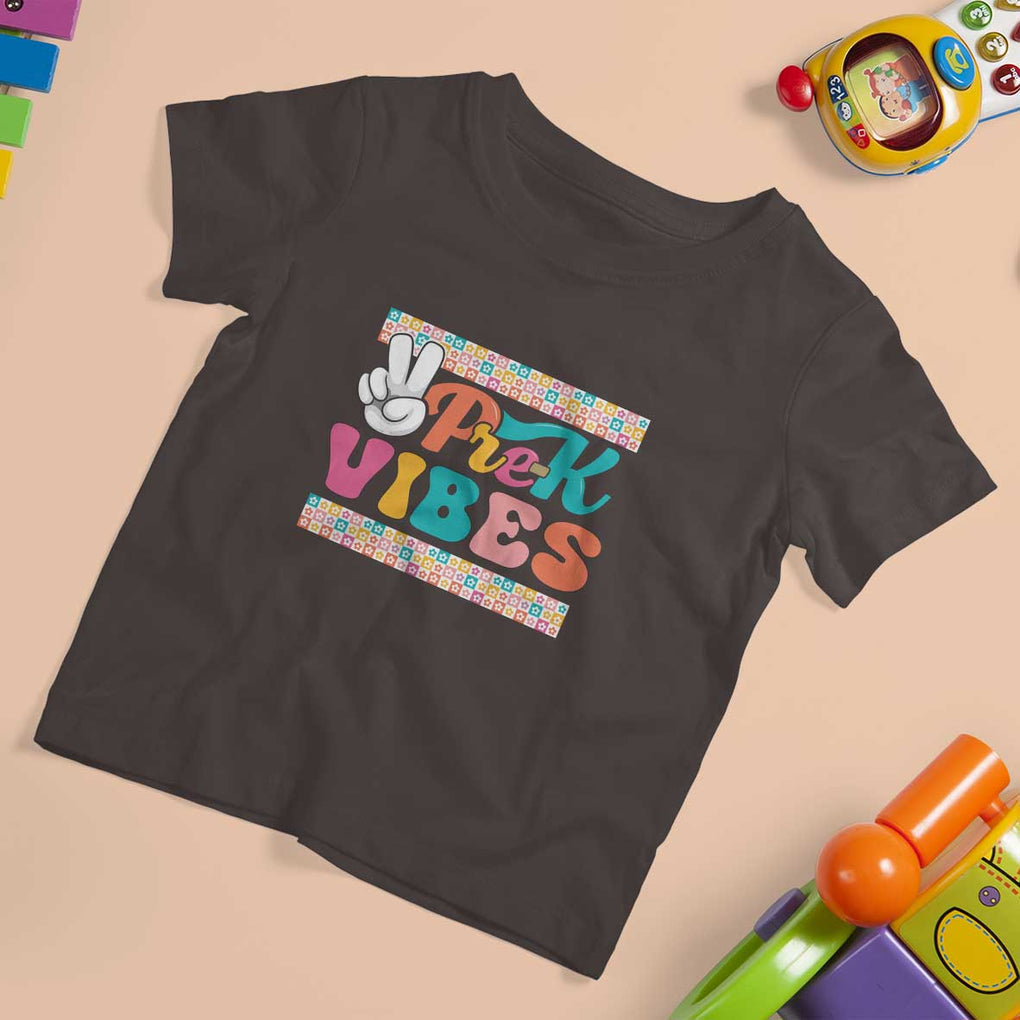 Pre-K Vibes Teacher Kids Back To School T Shirt For Kid TS09 Dark Chocolate Print Your Wear