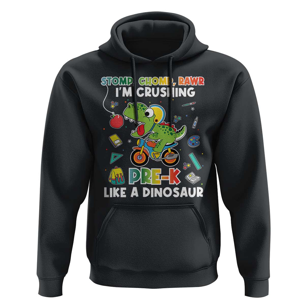 Pre-School Hoodie I'm Crushing Pre-K Like A Dinosaur Back To School TS09 Black Print Your Wear