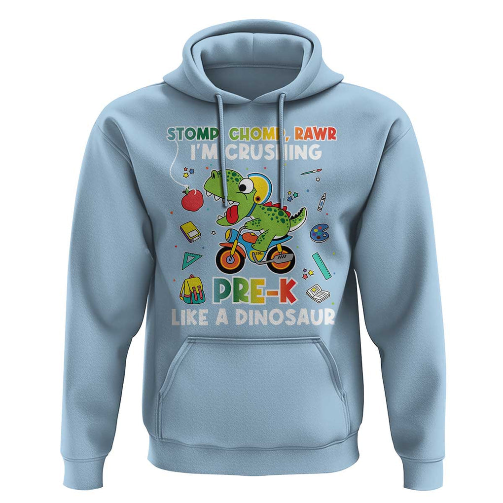 Pre-School Hoodie I'm Crushing Pre-K Like A Dinosaur Back To School TS09 Light Blue Print Your Wear