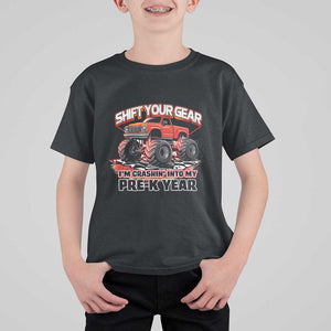 Pre-School Monster Truck T Shirt For Kid Rev Your Engines Shift Your Gear I'm Crashing Into My Pre-K Year TS09 Black Print Your Wear