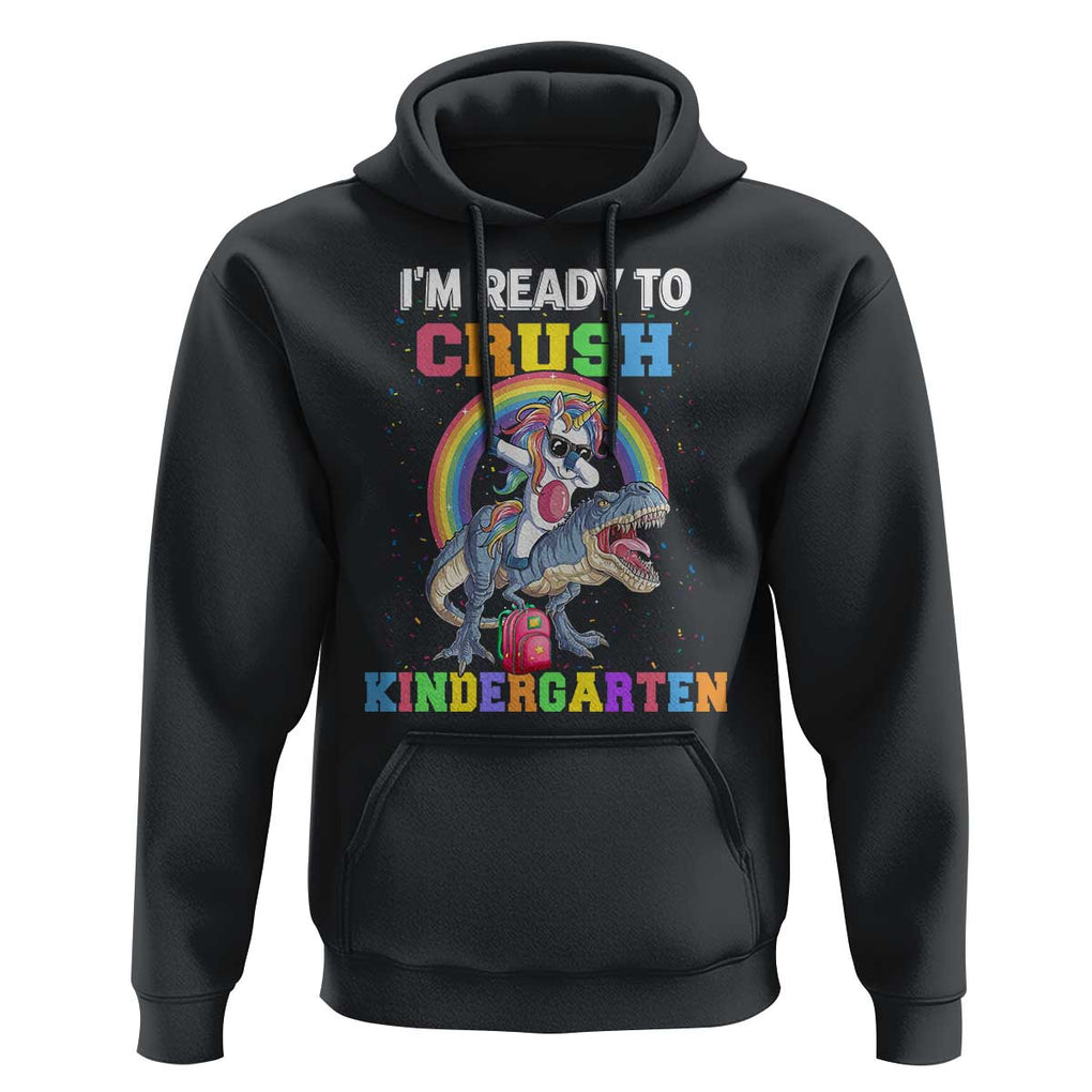 I'm Ready To Crush Kindergarden Hoodie Funny Monster Truck Dinosaur Unicorn TS09 Black Print Your Wear