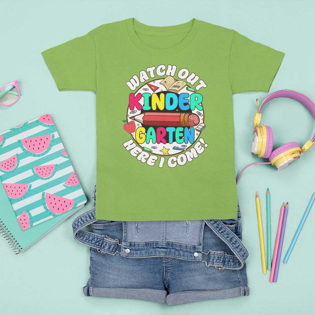 Watch Out Kindergarten T Shirt For Kid Here I Come 1st Day Of School TS09 Lime Print Your Wear