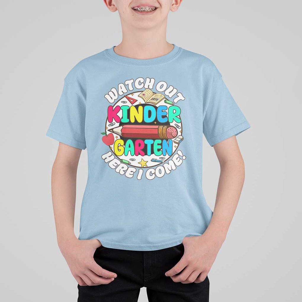 Watch Out Kindergarten T Shirt For Kid Here I Come 1st Day Of School TS09 Light Blue Print Your Wear