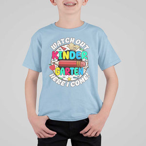 Watch Out Kindergarten T Shirt For Kid Here I Come 1st Day Of School TS09 Light Blue Print Your Wear