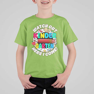 Watch Out Kindergarten T Shirt For Kid Here I Come 1st Day Of School TS09 Lime Print Your Wear