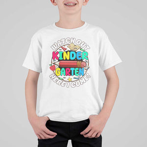 Watch Out Kindergarten T Shirt For Kid Here I Come 1st Day Of School TS09 White Print Your Wear