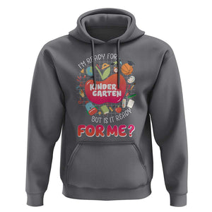 I'm Ready For Kindergarten Hoodie But Is It Ready For Me TS09 Charcoal Print Your Wear