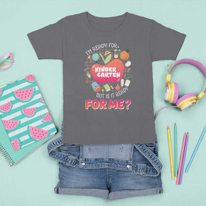 I'm Ready For Kindergarten T Shirt For Kid But Is It Ready For Me TS09 Charcoal Print Your Wear