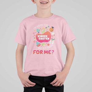 I'm Ready For Kindergarten T Shirt For Kid But Is It Ready For Me TS09 Light Pink Print Your Wear