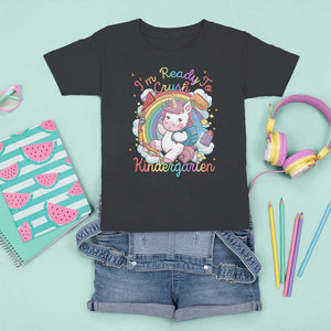 I'm Ready To Crush Kindergarden T Shirt For Kid Rainbow Unicorn Back To School TS09 Black Print Your Wear