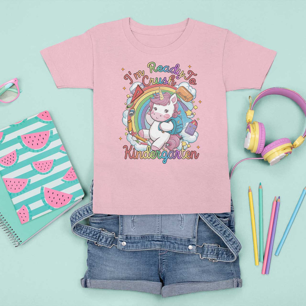 I'm Ready To Crush Kindergarden T Shirt For Kid Rainbow Unicorn Back To School TS09 Light Pink Print Your Wear