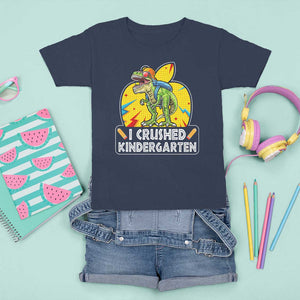 I Crushed Kindergarten Graduation Funny Dinosaur T Shirt For Kid TS09 Navy Print Your Wear