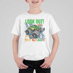 Look Out 1st Grade Monster Truck T Shirt For Kid TS09 White Print Your Wear
