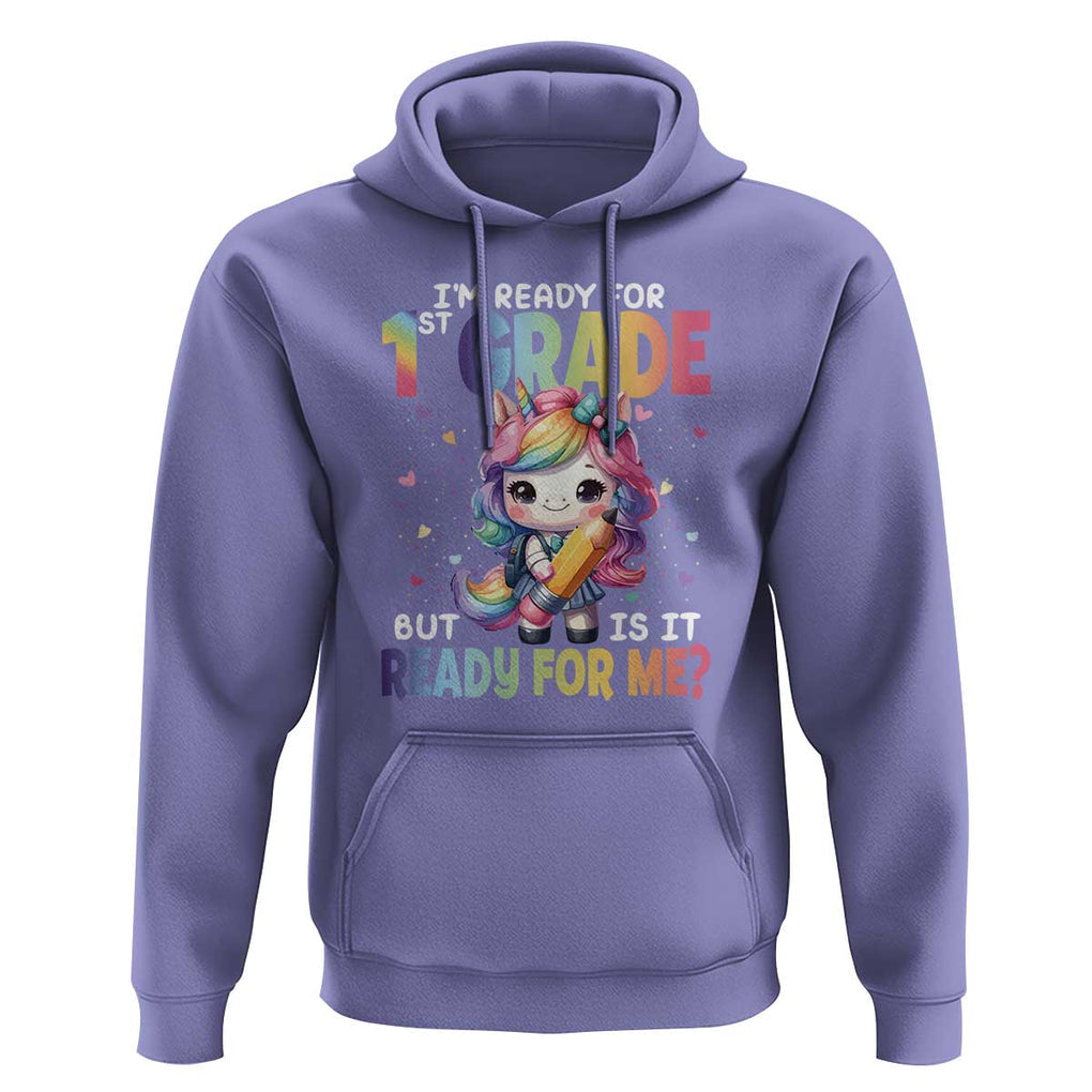 Funny Back To School Unicorn Hoodie I'm Ready For 1st Grade But Is It Ready For Me TS09 Violet Print Your Wear