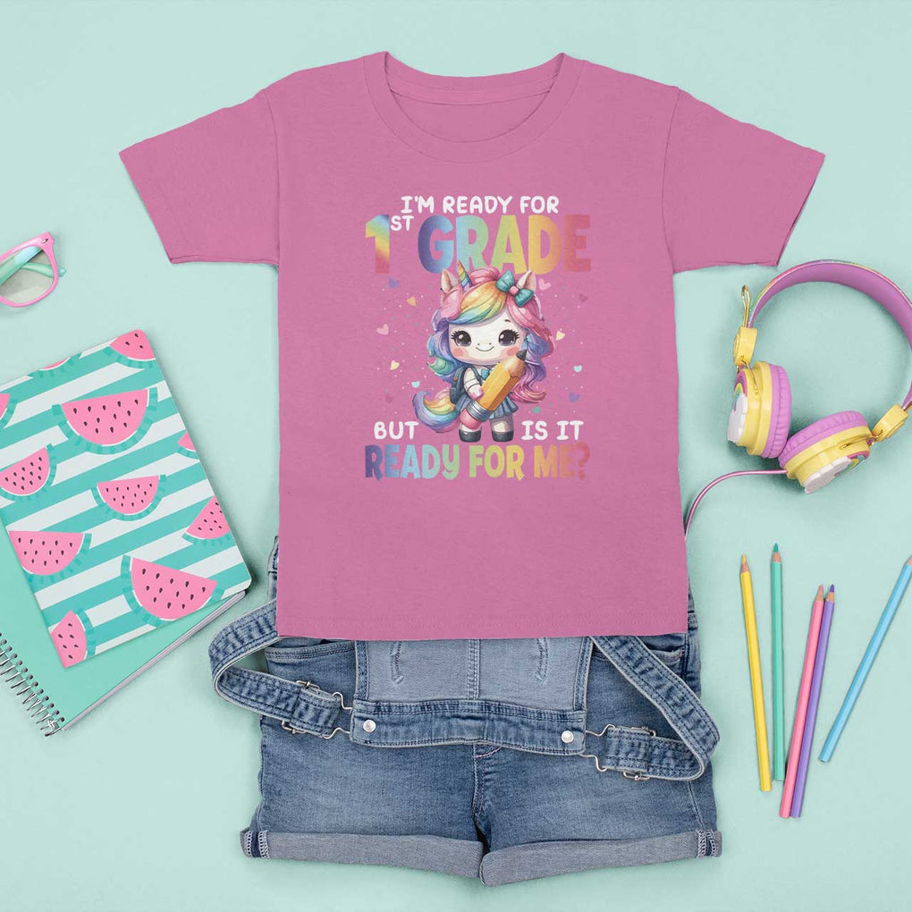 Funny Back To School Unicorn T Shirt For Kid I'm Ready For 1st Grade But Is It Ready For Me TS09 Azalea Print Your Wear
