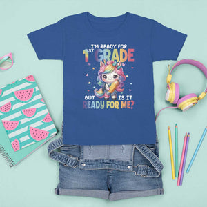 Funny Back To School Unicorn T Shirt For Kid I'm Ready For 1st Grade But Is It Ready For Me TS09 Royal Blue Print Your Wear