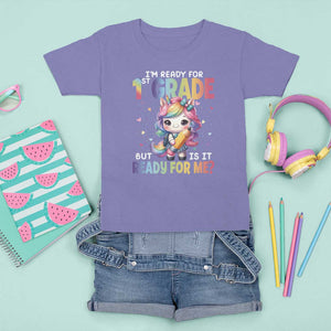 Funny Back To School Unicorn T Shirt For Kid I'm Ready For 1st Grade But Is It Ready For Me TS09 Violet Print Your Wear