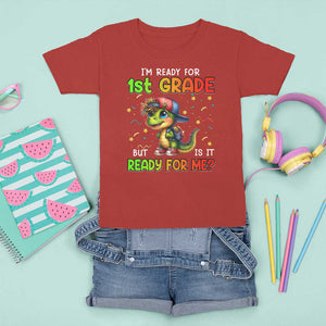 Funny Dinosaur Back To School T Shirt For Kid I'm Ready For 1st Grade But Is It Ready For Me TS09 Red Print Your Wear