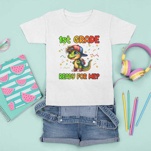 Funny Dinosaur Back To School T Shirt For Kid I'm Ready For 1st Grade But Is It Ready For Me TS09 White Print Your Wear