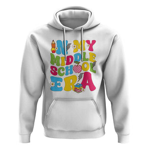 In My Middle School Era Retro Groovy Hoodie TS09 White Print Your Wear