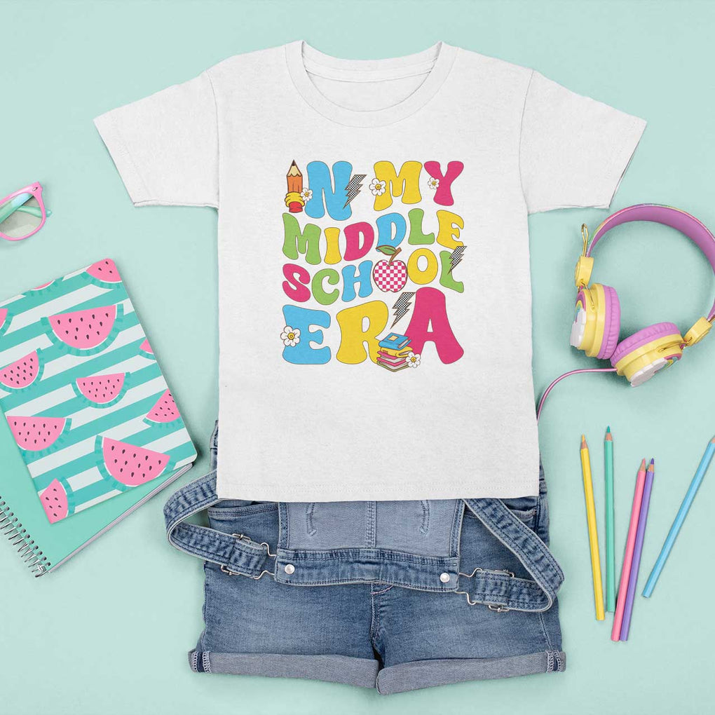 In My Middle School Era Retro Groovy T Shirt For Kid TS09 White Print Your Wear