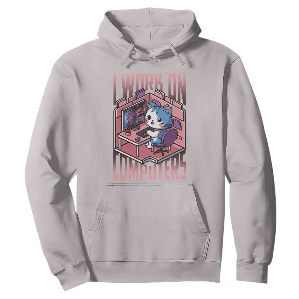 Funny Programmer Hoodie I Work On Computers Japan Anime Cat TS09 Ice Gray Print Your Wear