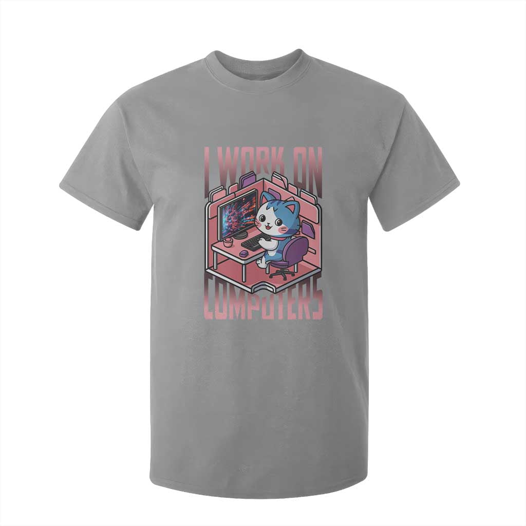 Funny Programmer T Shirt For Kid I Work On Computers Japan Anime Cat TS09 Sport Gray Print Your Wear