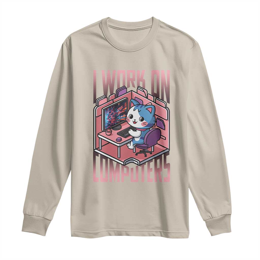 Funny Programmer Long Sleeve Shirt I Work On Computers Japan Anime Cat TS09 Sand Print Your Wear