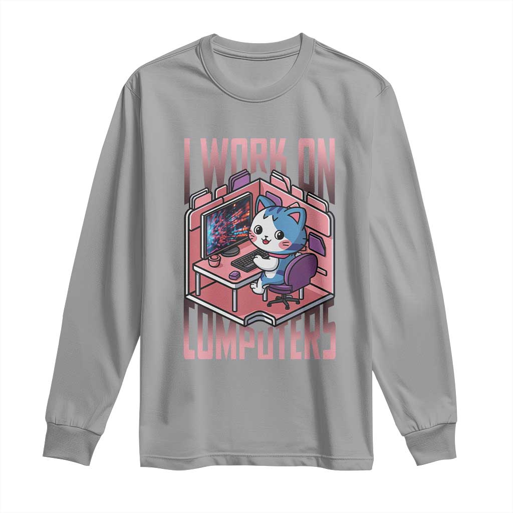 Funny Programmer Long Sleeve Shirt I Work On Computers Japan Anime Cat TS09 Sport Gray Print Your Wear