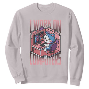 Funny Programmer Sweatshirt I Work On Computers Japan Anime Cat TS09 Ice Gray Print Your Wear