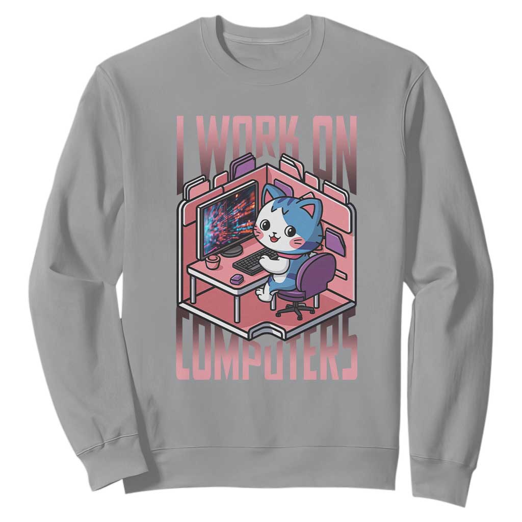 Funny Programmer Sweatshirt I Work On Computers Japan Anime Cat TS09 Sport Gray Print Your Wear