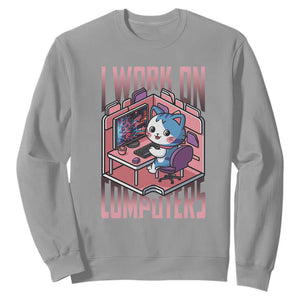 Funny Programmer Sweatshirt I Work On Computers Japan Anime Cat TS09 Sport Gray Print Your Wear