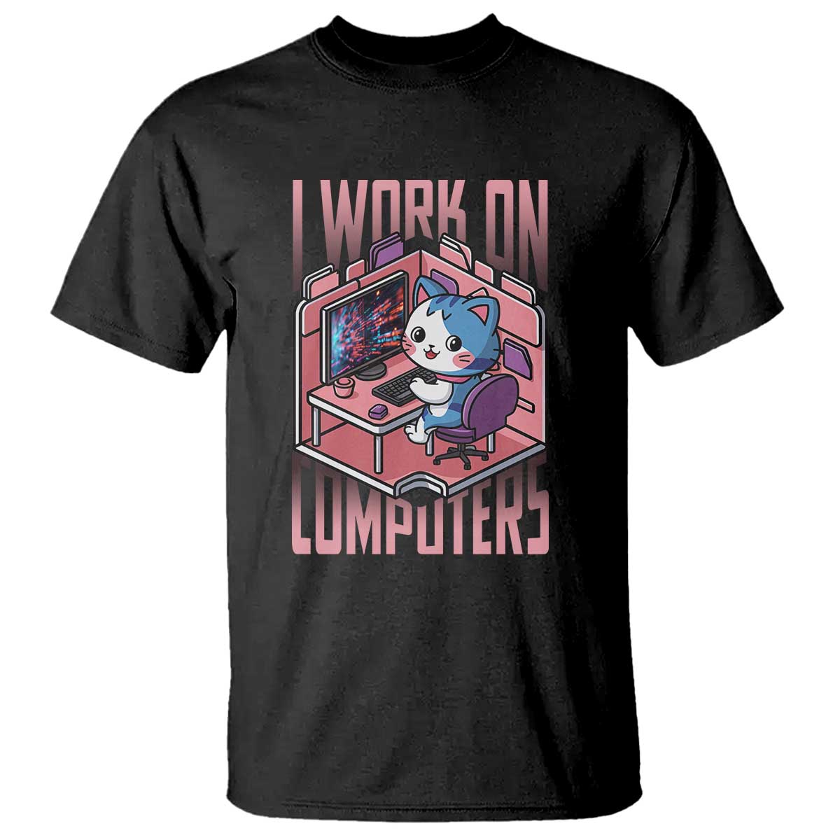 Funny Programmer T Shirt I Work On Computers Japan Anime Cat TS09 Black Print Your Wear