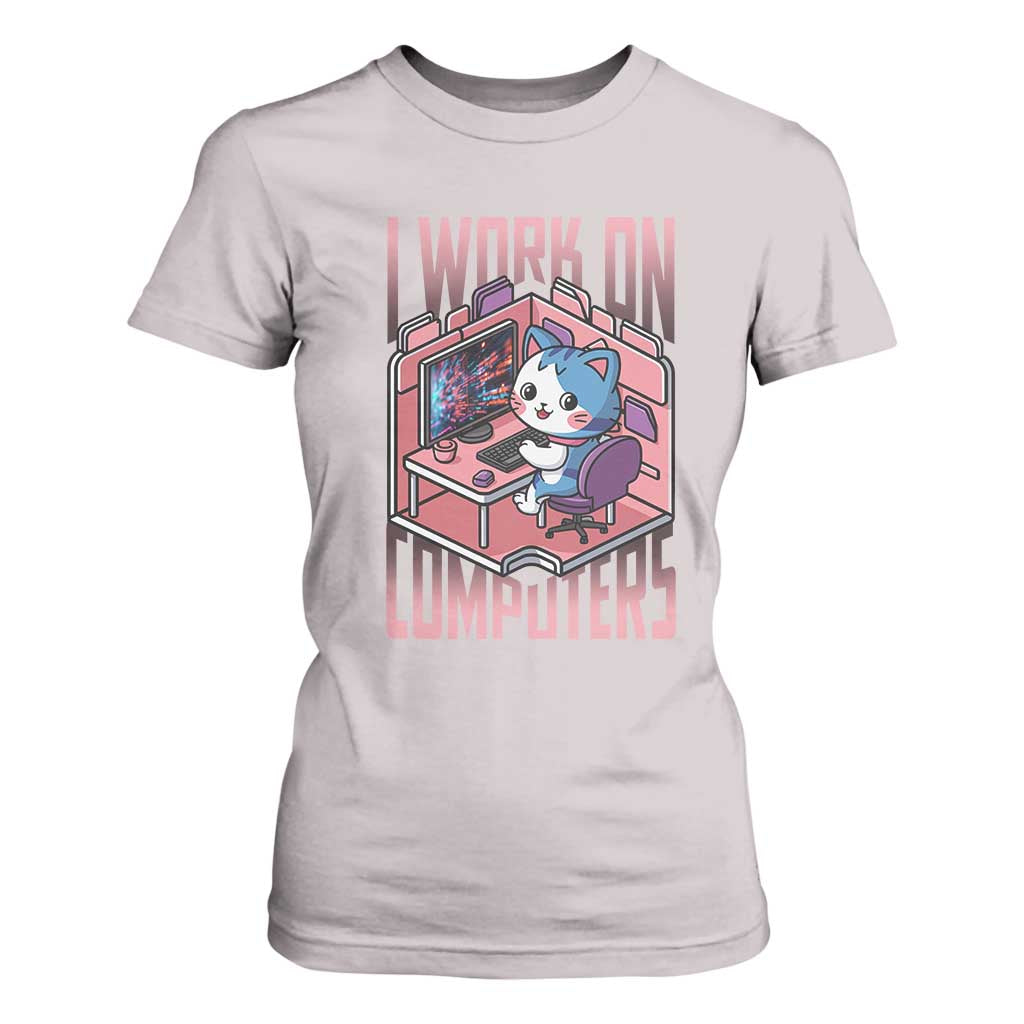Funny Programmer T Shirt For Women I Work On Computers Japan Anime Cat TS09 Ice Gray Print Your Wear