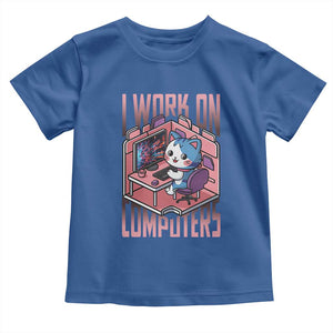 Funny Programmer Toddler T Shirt I Work On Computers Japan Anime Cat TS09 Royal Blue Print Your Wear