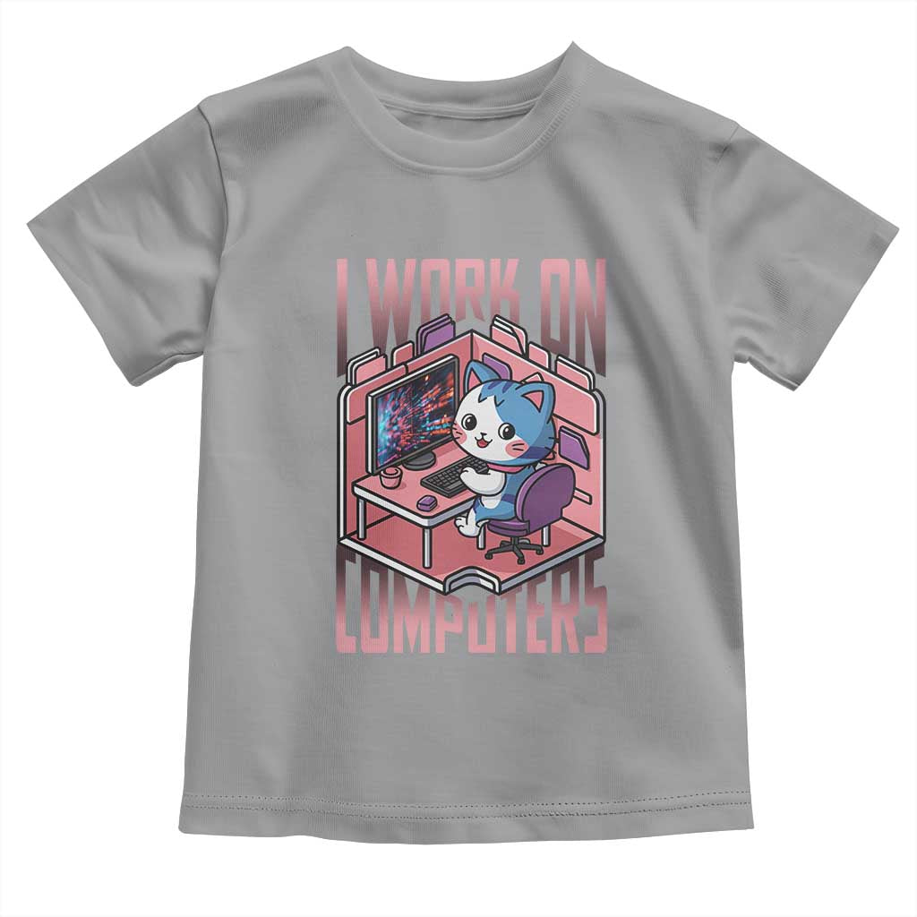 Funny Programmer Toddler T Shirt I Work On Computers Japan Anime Cat TS09 Sport Gray Print Your Wear