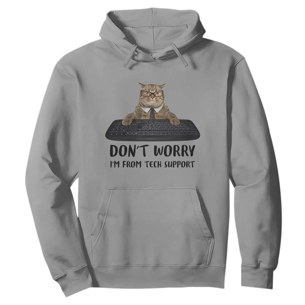 Funny Don't Worry I'm From Tech Support Hoodie TS09 Sport Gray Print Your Wear