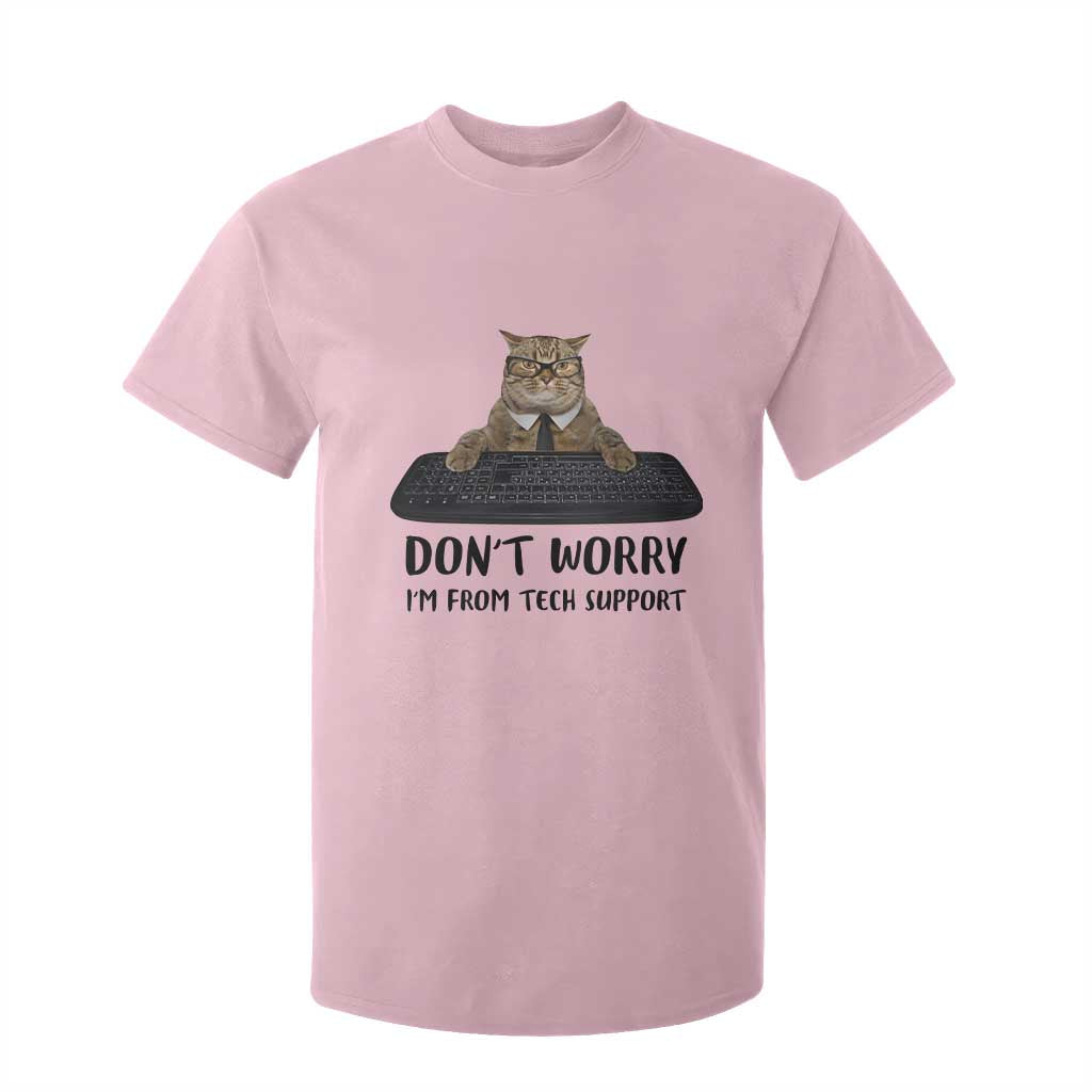 Funny Don't Worry I'm From Tech Support T Shirt For Kid TS09 Light Pink Print Your Wear