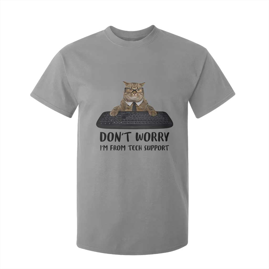 Funny Don't Worry I'm From Tech Support T Shirt For Kid TS09 Sport Gray Print Your Wear