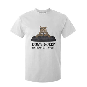 Funny Don't Worry I'm From Tech Support T Shirt For Kid TS09 White Print Your Wear