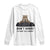 Funny Don't Worry I'm From Tech Support Long Sleeve Shirt TS09 White Print Your Wear